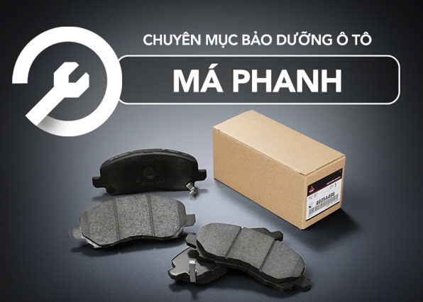 Khi nào cần thay má phanh xe ô tô? Dấu hiệu và địa chỉ tin cậy