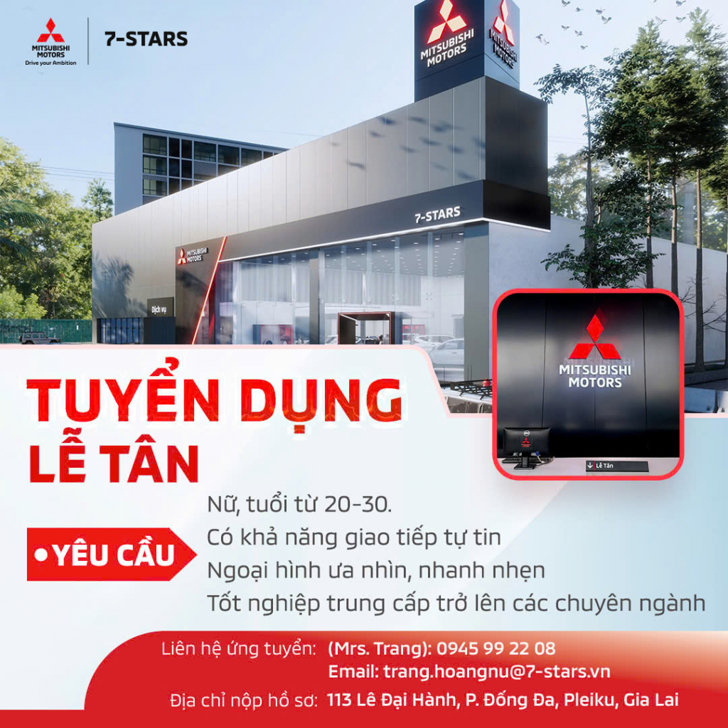 MITSUBISHI 7-STARS GIA LAI TUYỂN DỤNG VỊ TRÍ LỄ TÂN