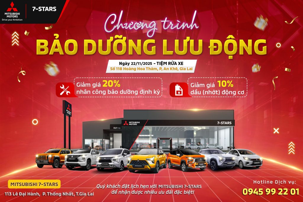 THÁNG 11 CÙNG MITSUBISHI 7-STARS VỚI CHUỖI SỰ KIỆN BẢO DƯỠNG LƯU ĐỘNG TẠI AN KHÊ – GIA LAI