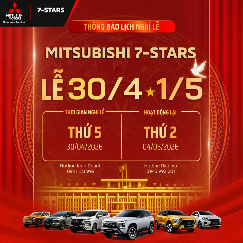 MITSUBISHI 7-STARS GIA LAI TRÂN TRỌNG THÔNG BÁO LỊCH NGHỈ LỄ 30/4 & 1/5